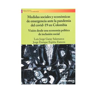 MEDIDAS SOCIALES Y ECONOMICAS DE EMERGENCIA ANTE LA PENDEMIA DEL COVID EN COLOMBIA