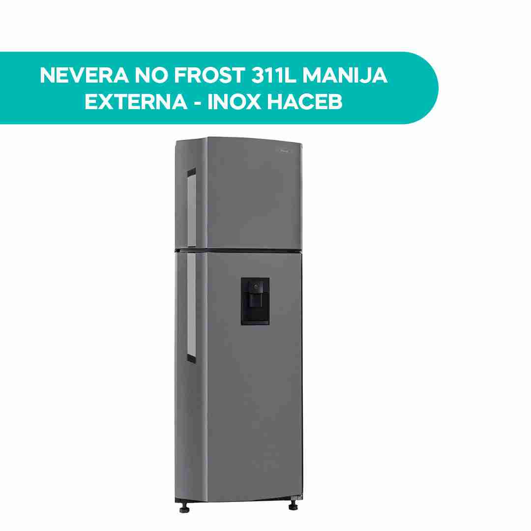 Nevera No Frost 311L Manija Externa - Inox Haceb
